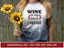 Wine SVG Bundle | Wine Glass SVG PNG DXF EPS | Funny Wine Quotes Cut Files for Cricut | Alcohol Lover Vector Design