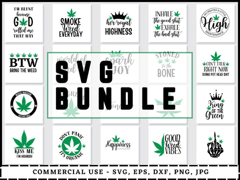 Weed SVG Bundle | Cannabis SVG PNG DXF EPS | Stoner Quotes Blunt Leaf Cut Files for Cricut | Marijuana Vector Design