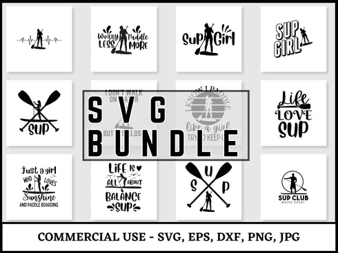 SUP SVG Bundle | Stand Up Paddle Boarding SVG PNG DXF EPS | SUP Girl Lake Life Surfing Cut Files for Cricut | Paddleboard Vector Design