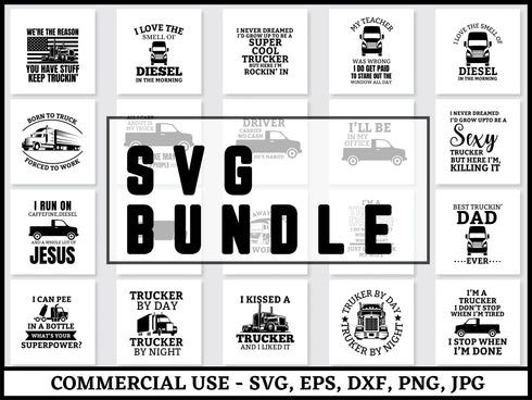 Trucker SVG Bundle | Truck Driver SVG PNG DXF EPS | Trucker Shirt Cut Files for Cricut | Commercial Use Trucking Vector Design